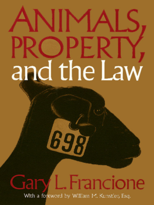 Title details for Animals Property & the Law by Gary Francione - Available
